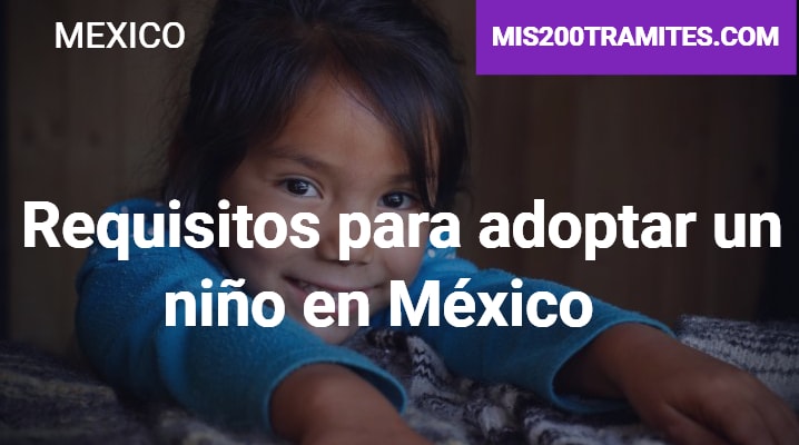 Requisitos para adoptar un niño en México			